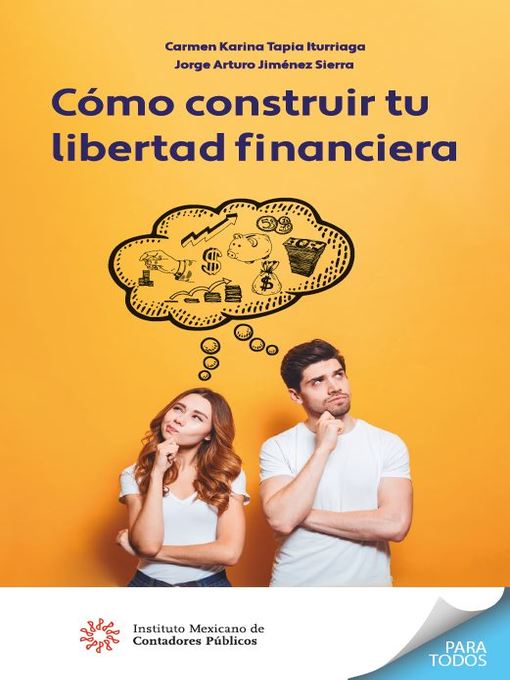 Title details for Cómo construir tu libertad financiera by Carmen Karina Tapia Iturriaga - Available